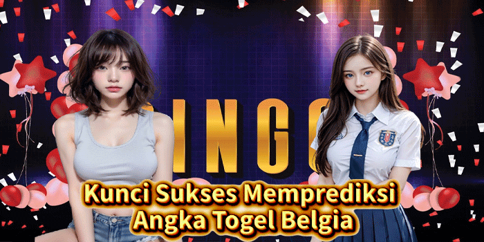 Kunci Sukses Memprediksi Angka Togel Belgia