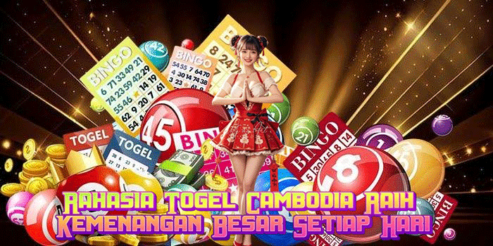 Rahasia Togel Cambodia Raih Kemenangan Besar Setiap Hari