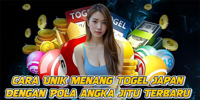 Cara Unik Menang Togel Japan Dengan Pola Angka Jitu Terbaru