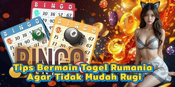 Tips Bermain Togel Rumania Agar Tidak Mudah Rugi