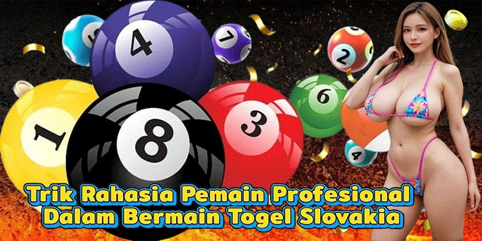Trik Rahasia Pemain Profesional Dalam Bermain Togel Slovakia